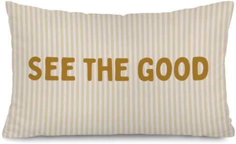 See The Good Inspirational 12x20 Pillow Cover by Unknown
