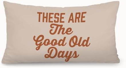 Inspirational These are The Good Old Days 12x20 Pillow Cover, Retro by Unknown