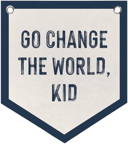 Toddler Nursery Decor Go Change The World Kid Felt Pennant Flags by Unknown