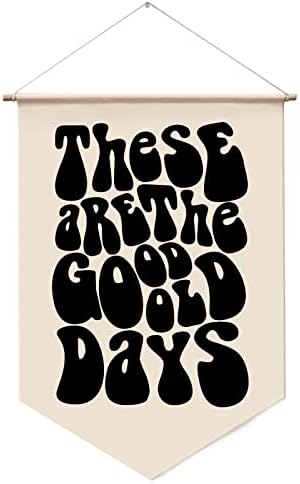 These Are The Good Old Days, 70s Wall Hanging Banner, Trendy Wall Decor by WCDHOR